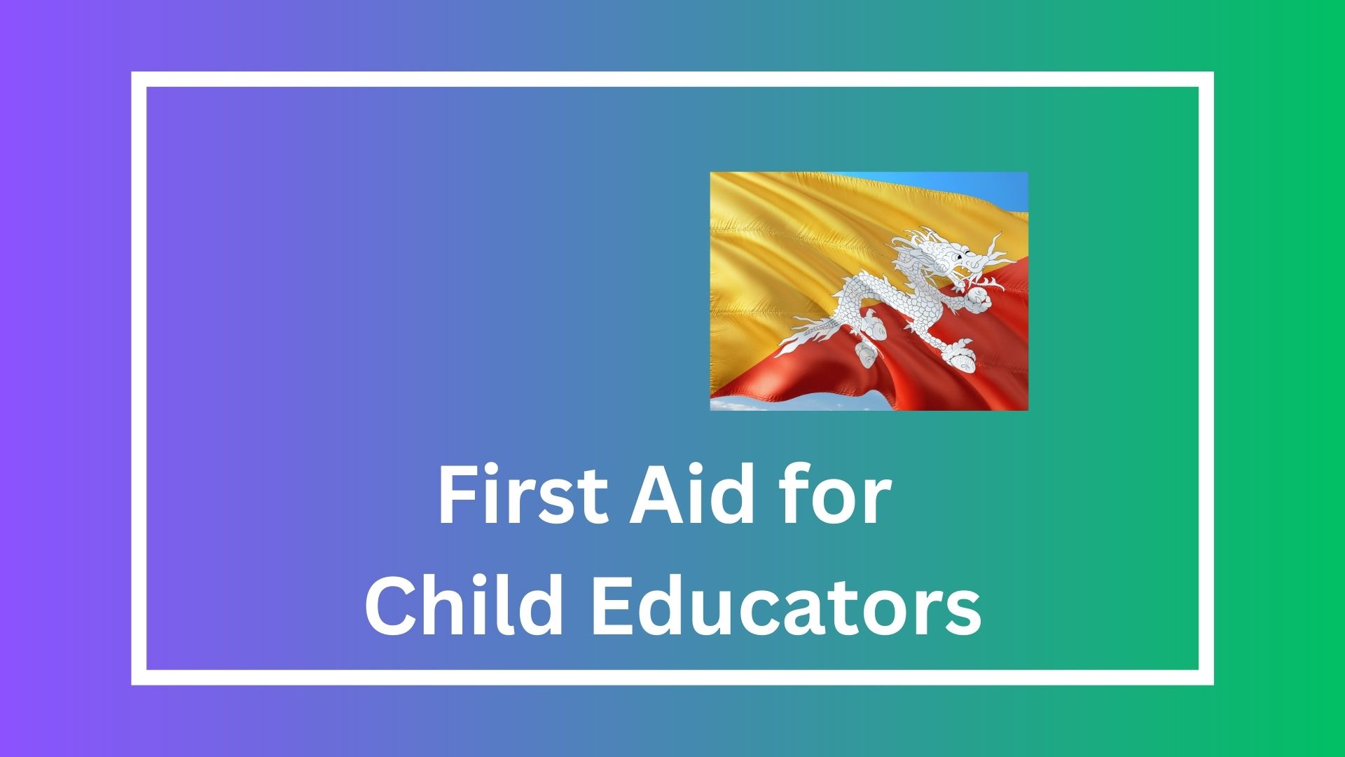 First Aid for Child Educators